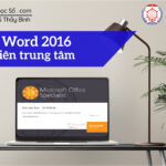 MOS Word 2016 – Học viên trung tâm