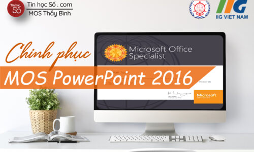 Chinh phục MOS 2016 PowerPoint Online