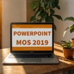 Chinh phục MOS PowerPoint 2019 Online